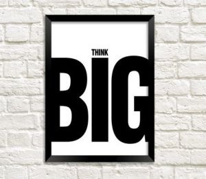 Мотиваційний постер в офіс "Think big"