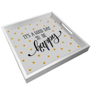 Поднос для завтрака " It`s a good day to be happy"